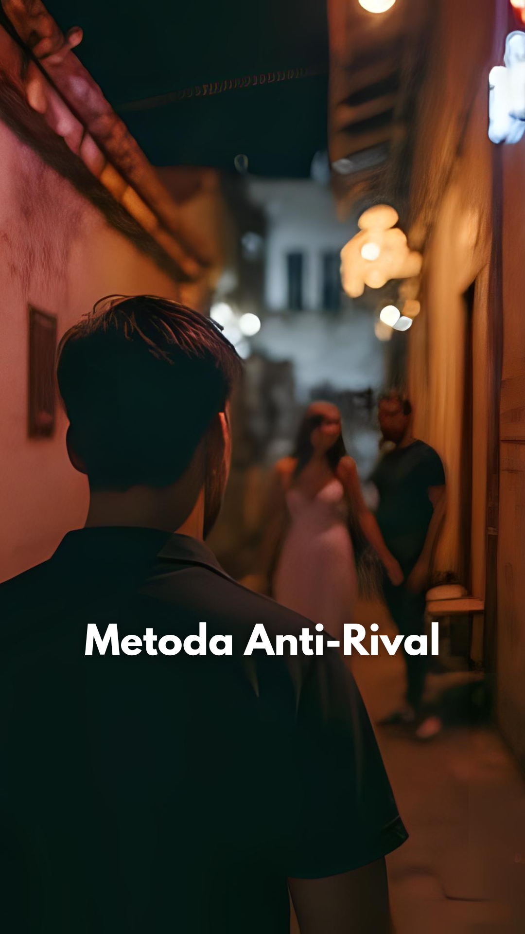 Metoda Anti-Rival – Cum să întorci jocul, chiar dacă ea are deja un alt bărbat